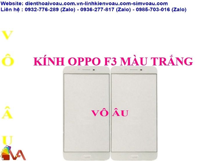 KÍNH OPPO F3 MÀU TRẮNG