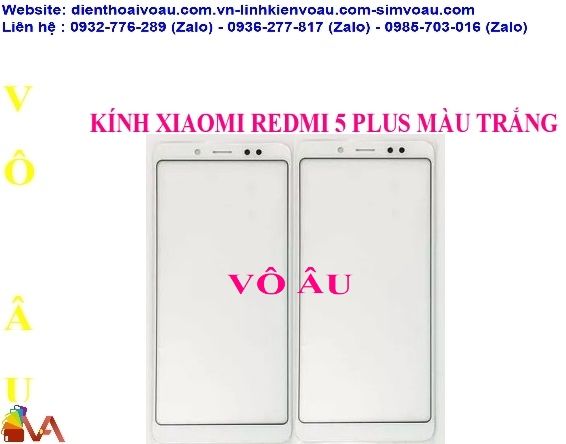 KÍNH XIAOMI REDMI 5 PLUS MÀU TRẮNG