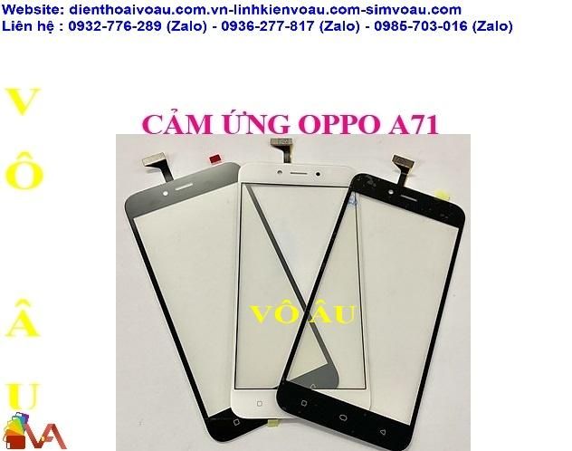 CẢM ỨNG OPPO A71 ZIN