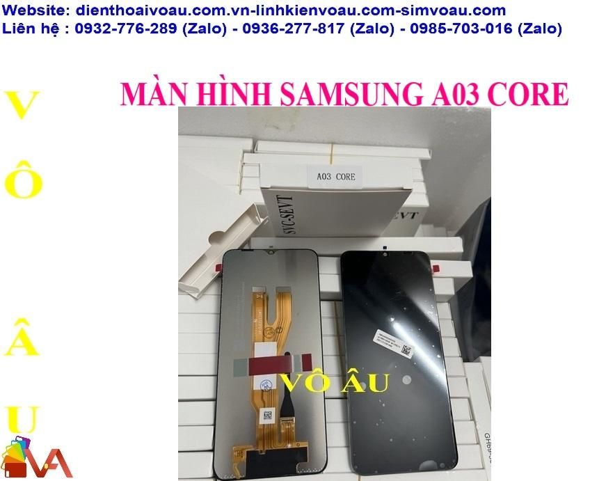 MÀN HÌNH SAMSUNG A03 CORE ZIN