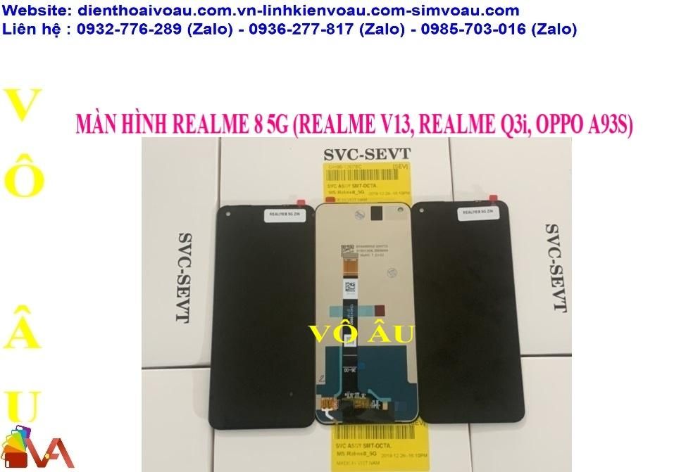 MÀN HÌNH REALME V13 ZIN