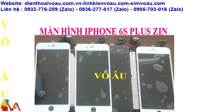 MÀN HÌNH IPHONE 6S PLUS ZIN ÉP KÍNH