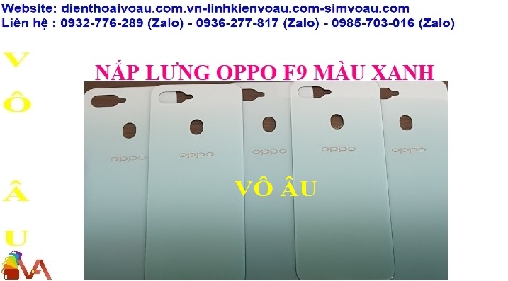 NẮP LƯNG OPPO F9 MÀU XANH KHÔNG CÓ KÍNH CAMERA