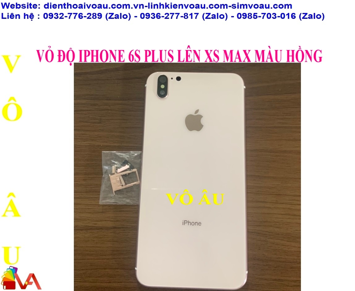 VỎ IPHONE 6S PLUS ĐỘ LÊN XS MAX MÀU HỒNG