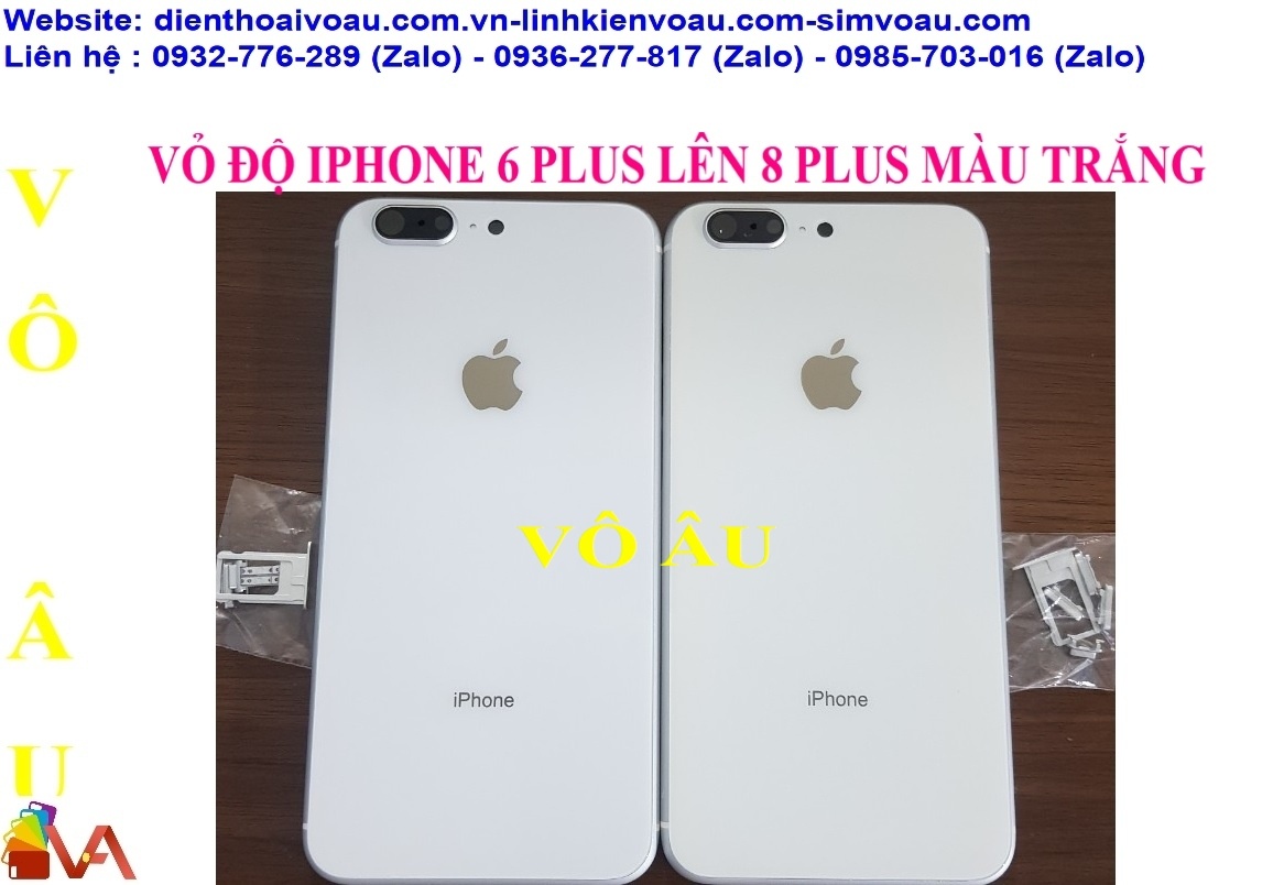 VỎ IPHONE 6 PLUS ĐỘ LÊN 8 PLUS MÀU TRẮNG