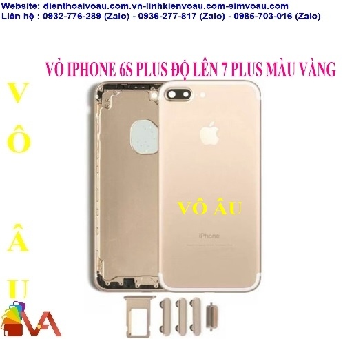 VỎ IPHONE 6S PLUS ĐỘ LÊN IPHONE 7 PLUS MÀU VÀNG