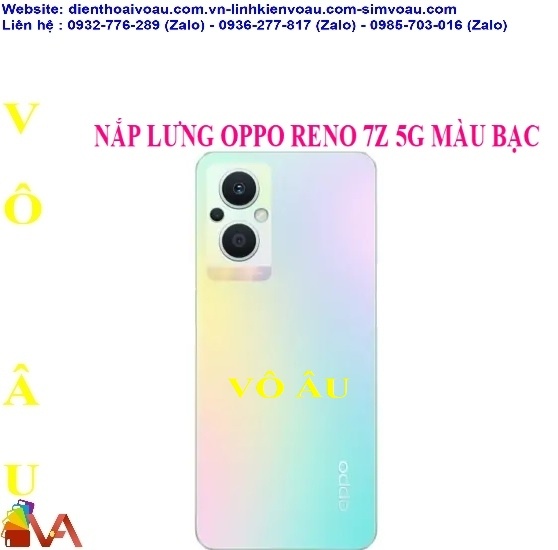 NẮP LƯNG OPPO RENO 7Z 5G MÀU BẠC