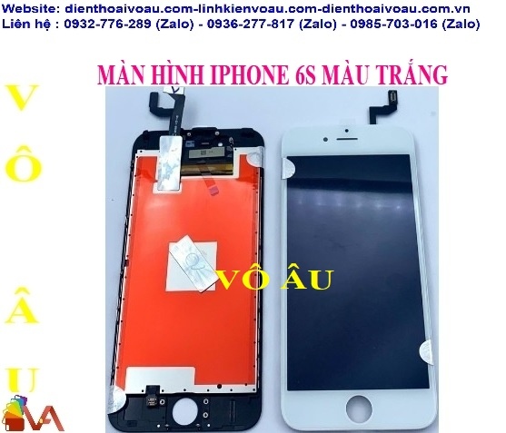 MÀN HÌNH IPHONE 6S MÀU TRẮNG