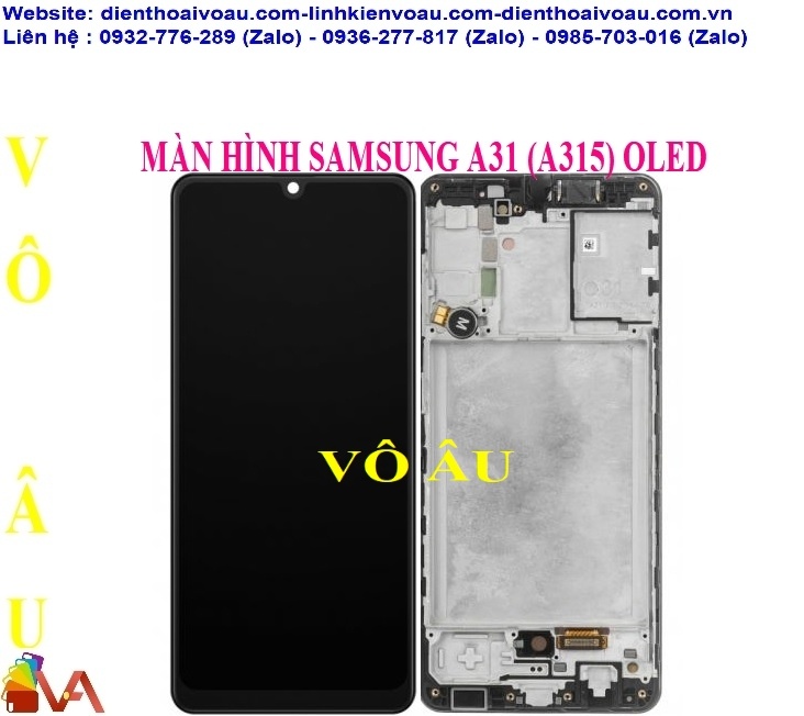 MÀN HÌNH SAMSUNG A315 OLED KHUNG PHÔI TO