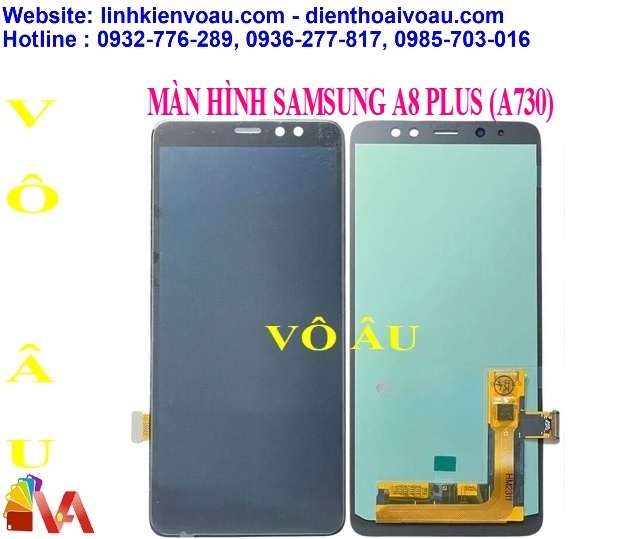 MÀN HÌNH SAMSUNG A730 OLED