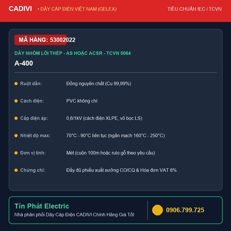 53002022 - Dây Cáp Điện CADIVI A-400 - Dây nhôm lõi thép - As hoặc ACSR - TCVN 5064