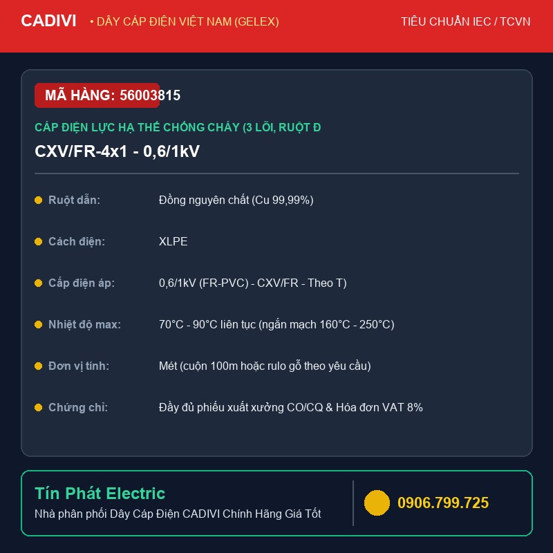56003815 - Dây Cáp Điện CADIVI CXV/FR-4x1 - 0,6/1kV - Cáp điện lực hạ thế chống cháy (3 lõi, ruột đồng, băng Mica, cách điện XLPE, vỏ bọc