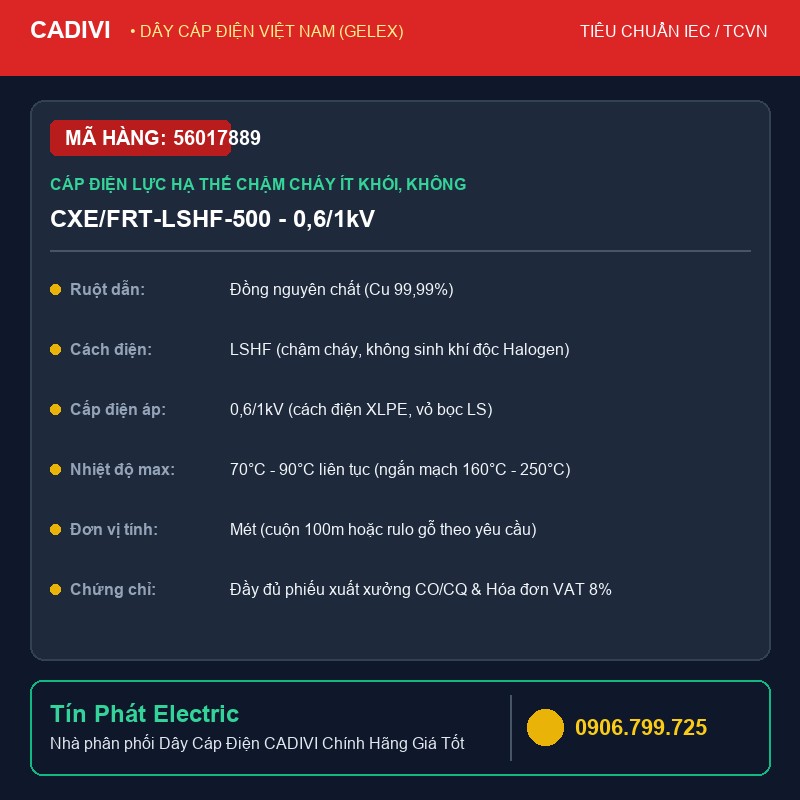 56017889 - Dây Cáp Điện CADIVI CXE/FRT-LSHF-500 - 0,6/1kV - Cáp điện lực hạ thế chậm cháy ít khói, không halogen (1 lõi, ruột đồng,