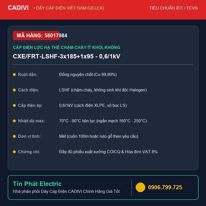 56017984 - Dây Cáp Điện CADIVI CXE/FRT-LSHF-3x185+1x95 - 0,6/1kV