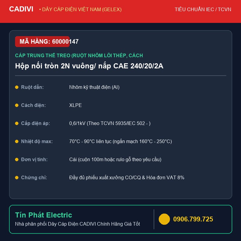 60000147 - Dây Cáp Điện CADIVI Hộp nối tròn 2N vuông/ nắp CAE 240/20/2A
