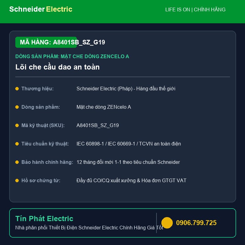 A8401SB_SZ_G19 - Thiết Bị Điện Schneider A8401SB_SZ_G19 - Lõi che cầu dao an toàn