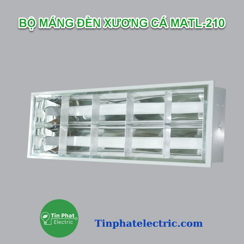 TP-12813 - BỘ MÁNG ĐÈN XƯƠNG CÁ MATL-210 ( MATL-210T/ MATL-210V )