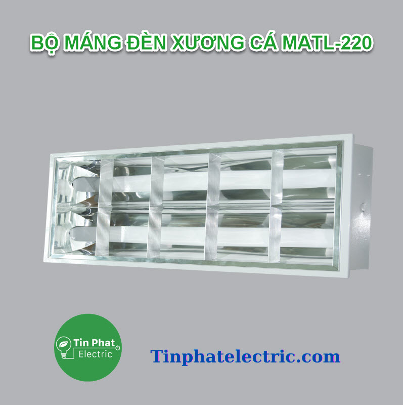TP-12820 - BỘ MÁNG ĐÈN XƯƠNG CÁ MATL-220 ( MATL-220T, MATL-220V )