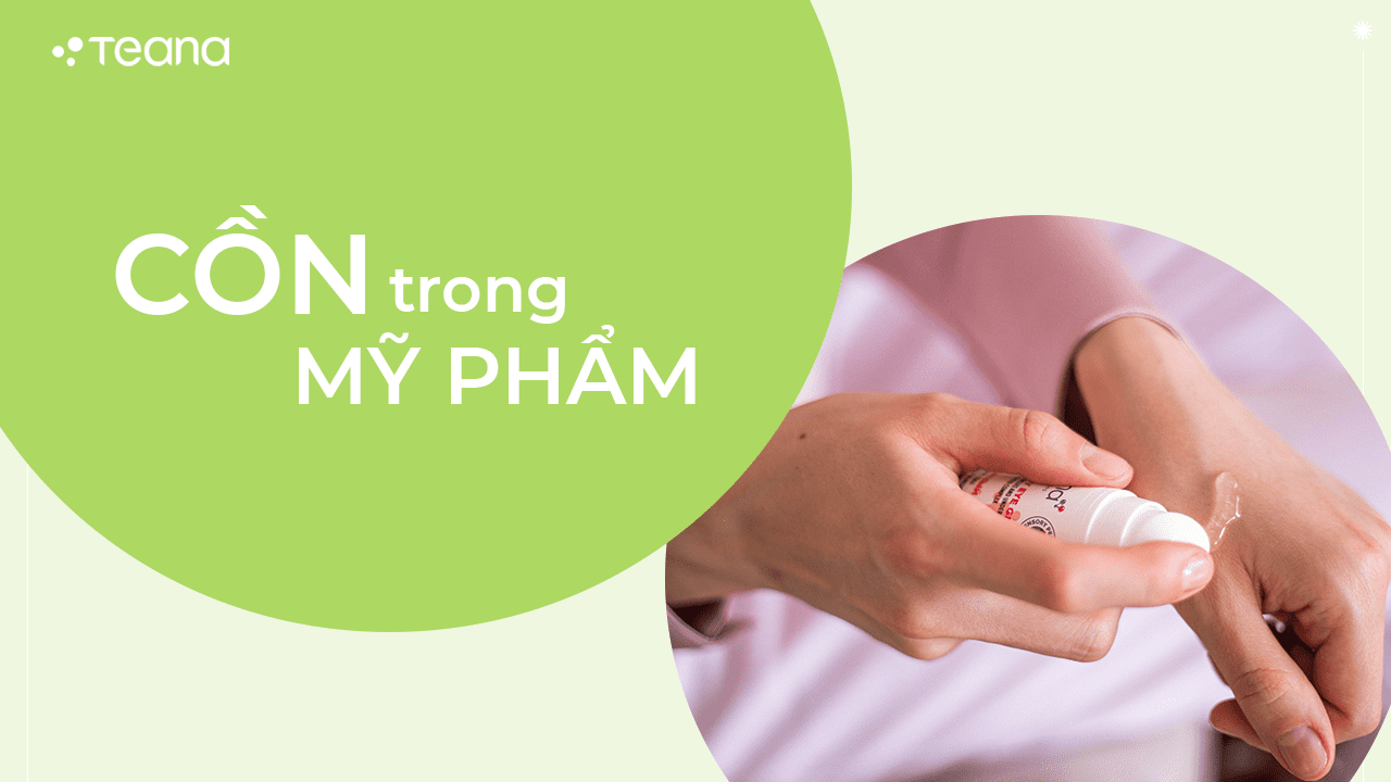 CỒN TRONG MỸ PHẨM 