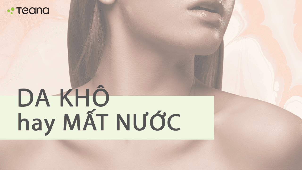 DA KHÔ HAY MẤT NƯỚC 