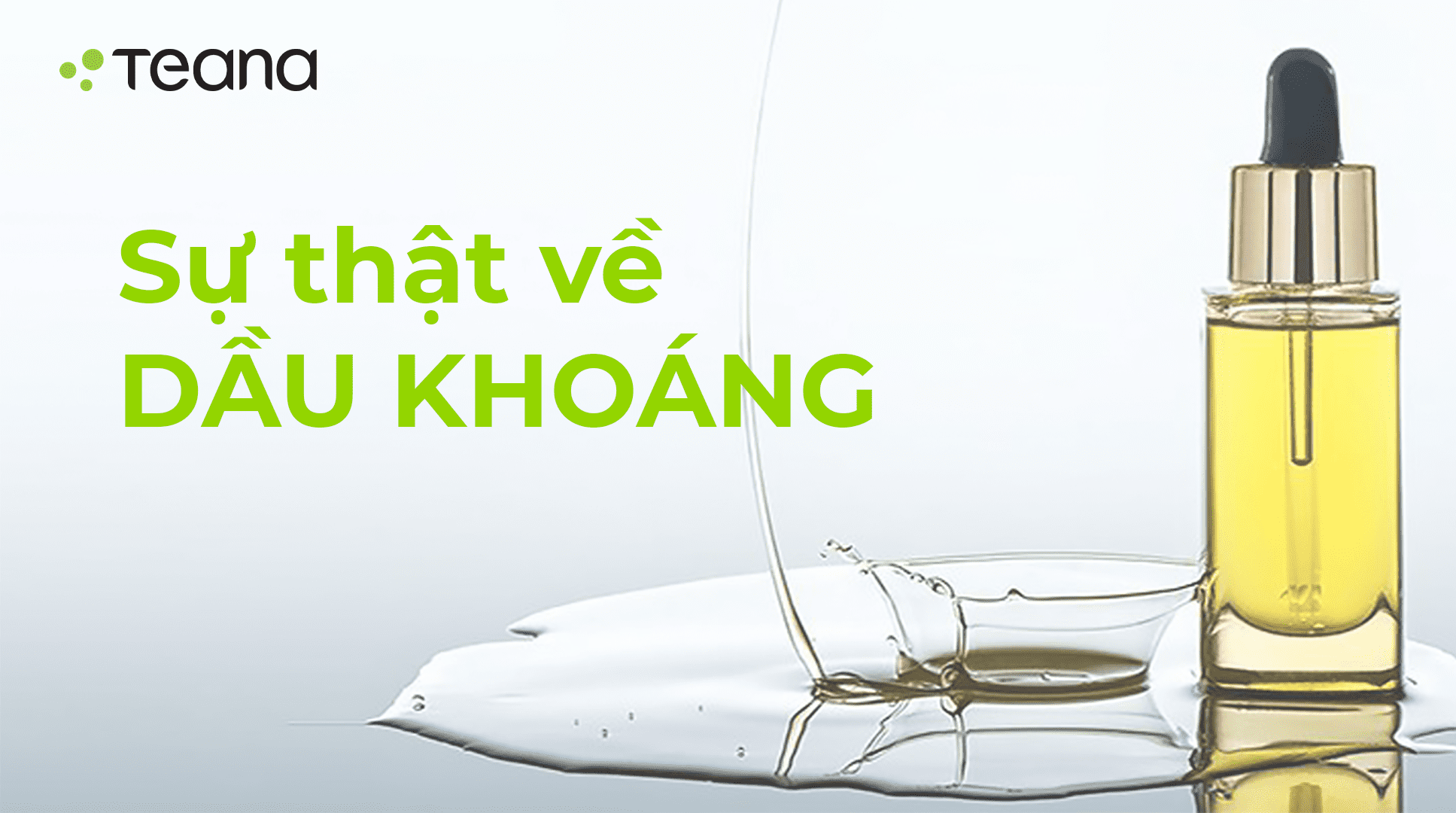 SỰ THẬT VỀ DẦU KHOÁNG 