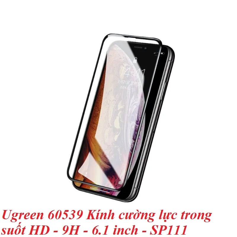 Ugreen 60539 Kính cường lực trong suốt HD + độ cứng 9H + tràn viền sử dụng cho iPhone XR 6.1 inch SP116