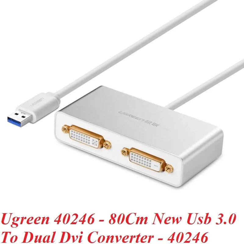 Ugreen 40246 80CM màu Trắng Bộ chuyển đổi USB 3.0 sang 2 cổng DVI 24+1 và 24+5 40246