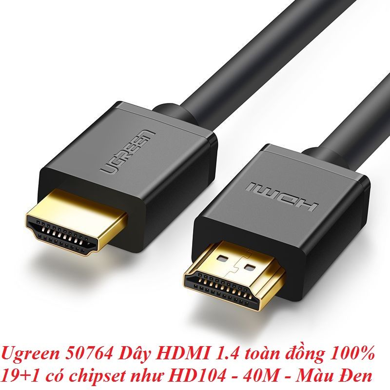 Ugreen 50764 40M Dây HDMI 1,4 toàn đồng 100% 19+1 có chipset HD104