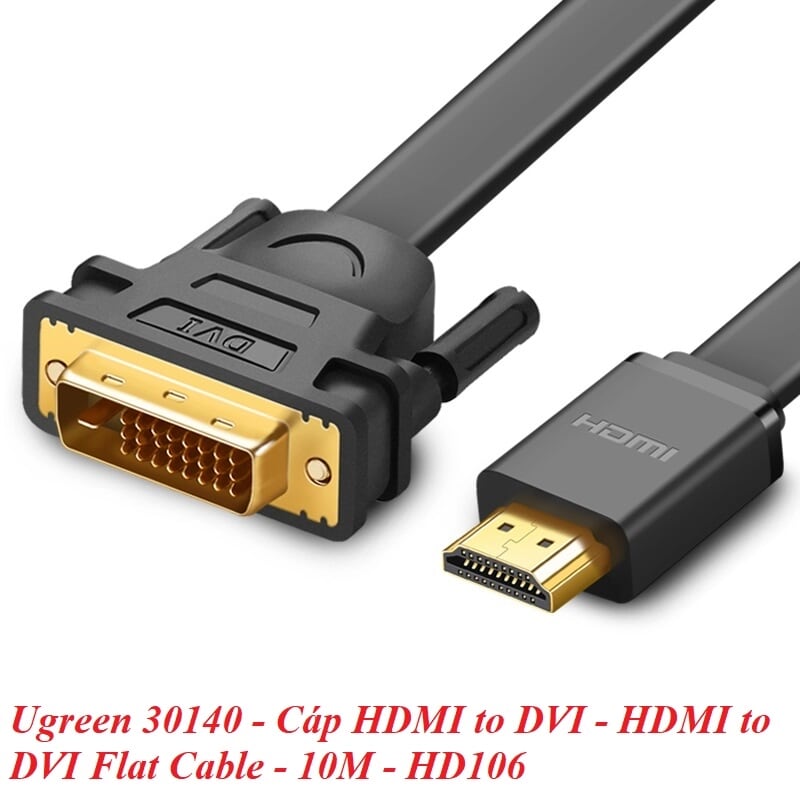 Ugreen 30140 10M màu Đen Cáp chuyển đổi HDMI sang DVI 24+1 thuần đồng cáp dẹt HD106