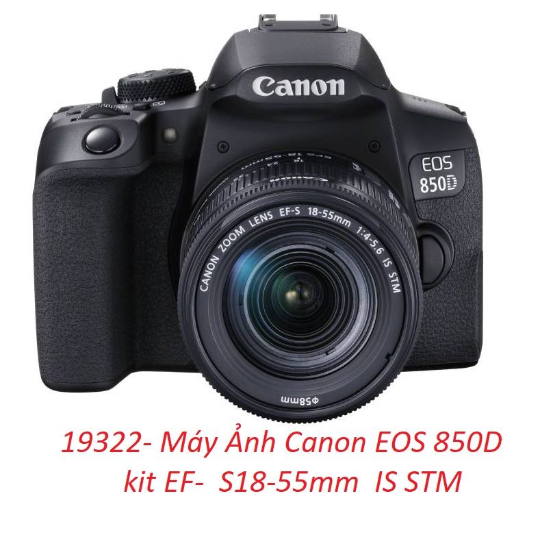 19322 Canon EOS 850D Máy ảnh chuyên nghiệp ống kính 18-55is stm