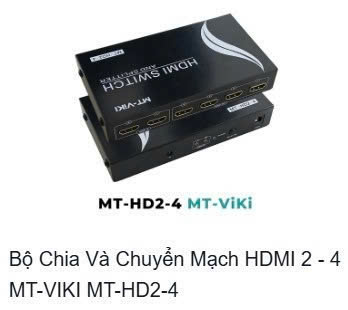 VIKI 27516 BỘ CHIA HDMI 4-8 CỔNG MT-HD2-4 MT-VIKI