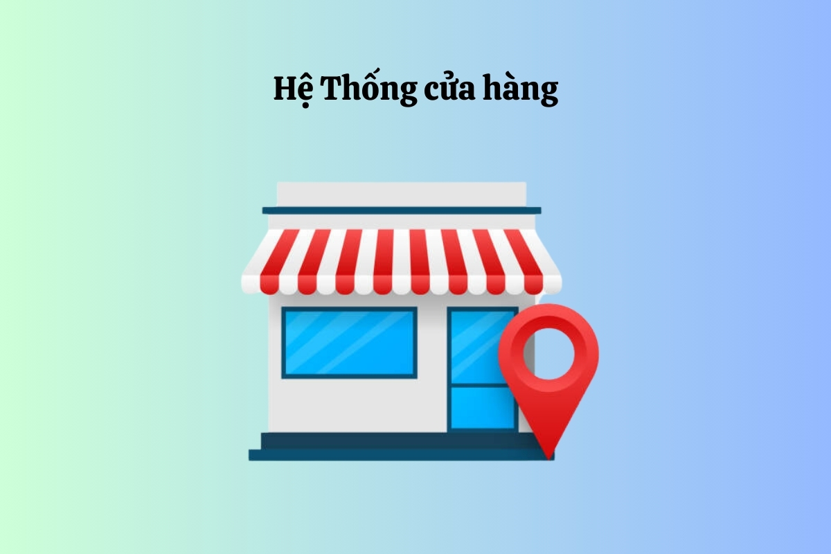 Hệ thống cửa hàng