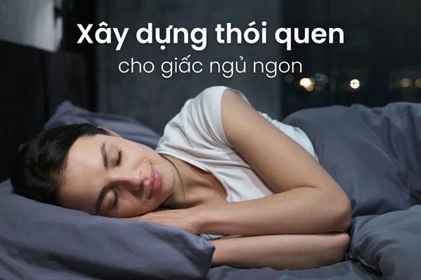 Thói quen ngủ tốt: Cách rèn luyện và thực hành để cải thiện giấc ngủ.