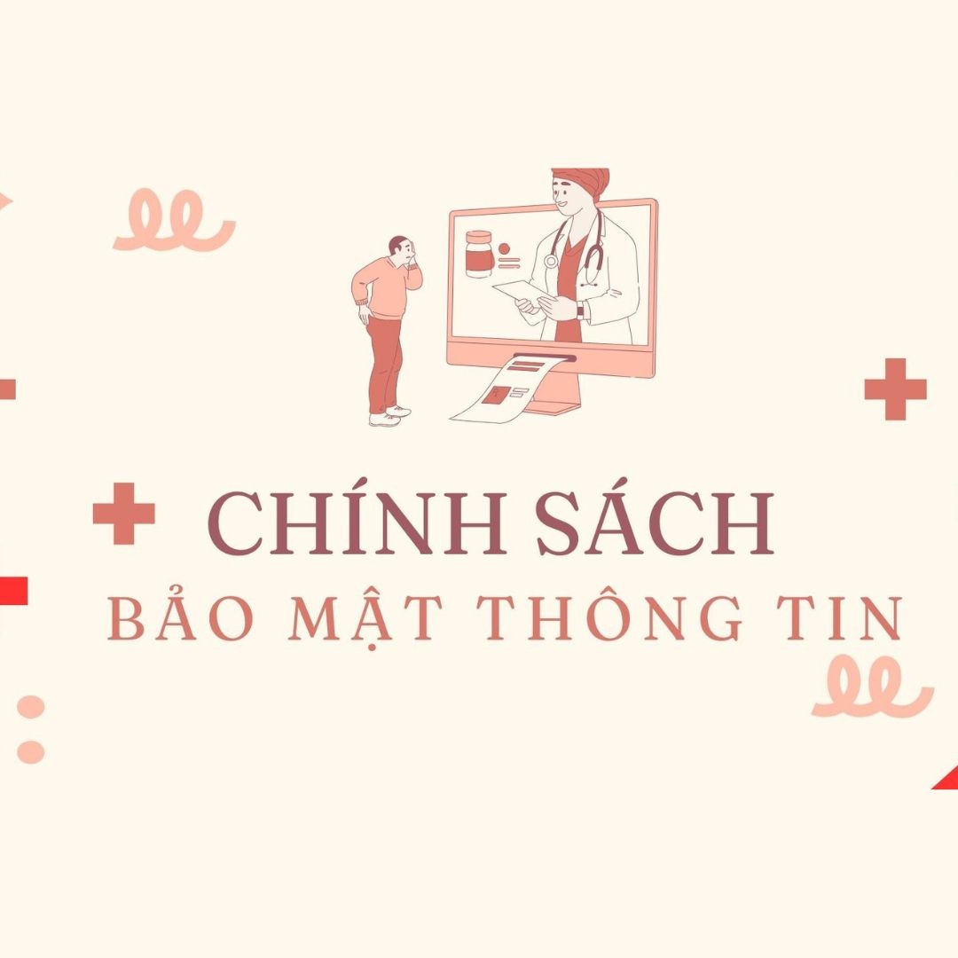 CHÍNH SÁCH BẢO MẬT THÔNG TIN