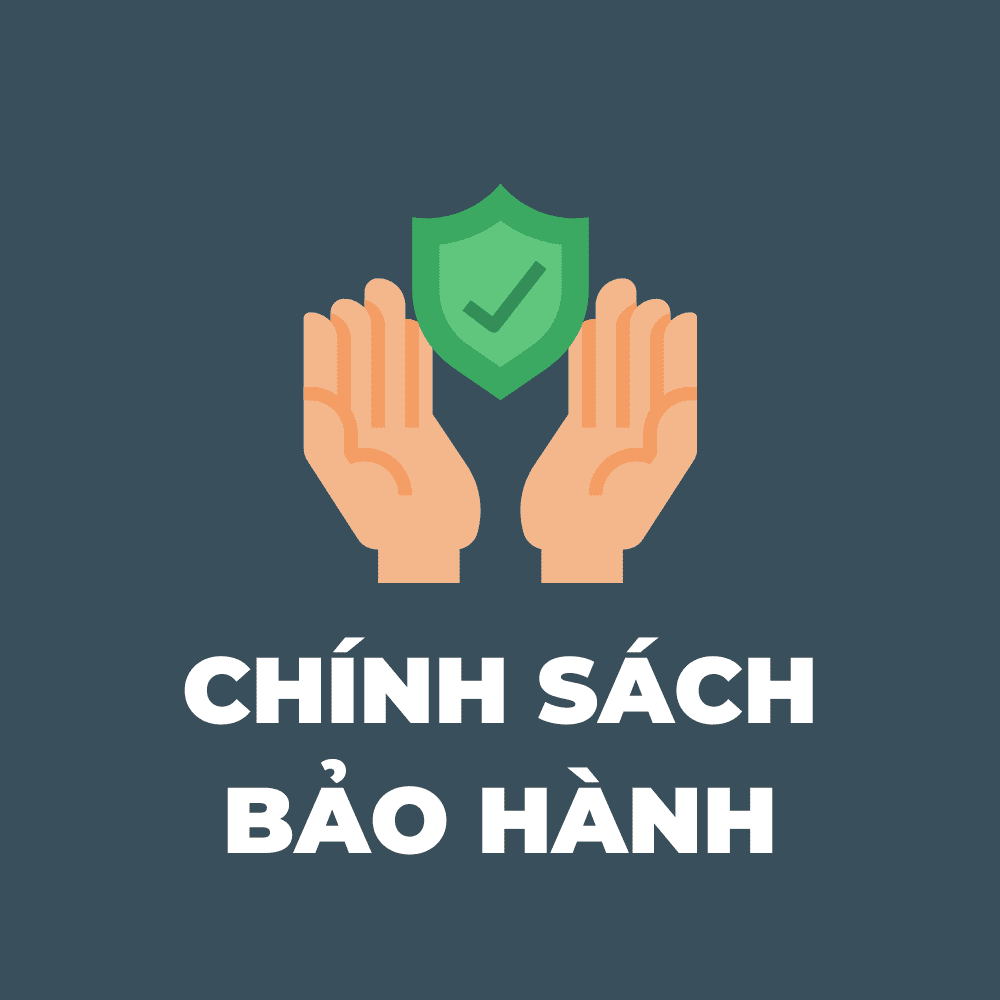 CHÍNH SÁCH BẢO HÀNH