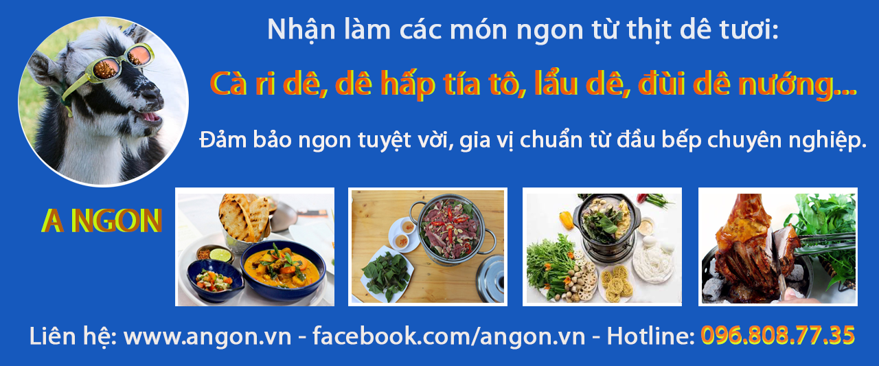 Nhận làm các món ngon tuyệt vời từ thịt dê chỉ có ở Angon