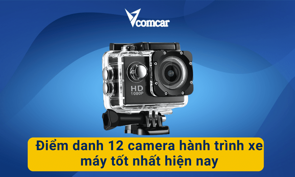 Điểm danh 12 camera hành trình xe máy tốt nhất hiện nay