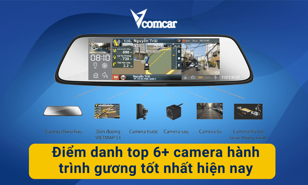 Điểm danh top 6+ camera hành trình gương tốt nhất hiện nay