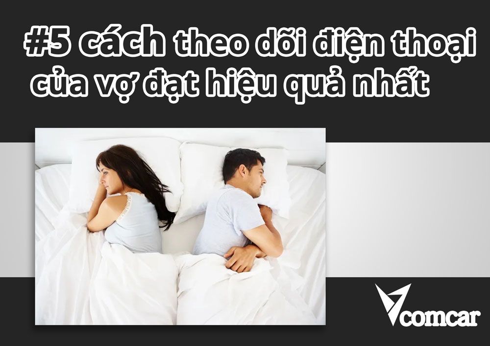 cách theo dõi điện thoại của vợ