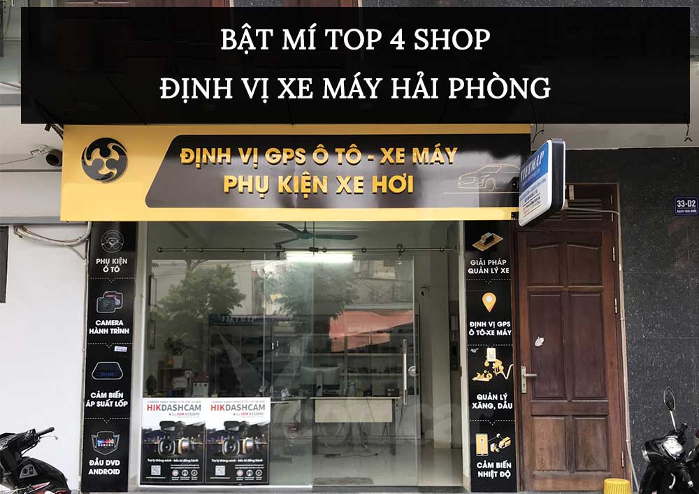 Bật mí Top 4 Shop định vị xe máy hải phòng