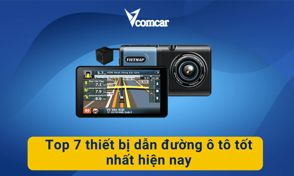 Top 7 thiết bị dẫn đường ô tô tốt nhất hiện nay