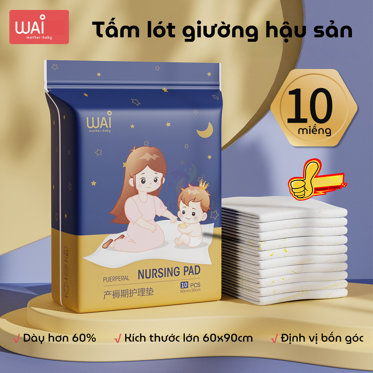 Tấm lót giường hậu sản cho mẹ sau sinh WAI Puerperal Nursing Pad phiên bản nâng cấp siêu dày bịch 10 miếng 60X90cm