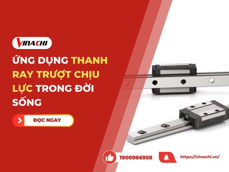 Ứng dụng thanh ray trượt chịu lực trong đời sống