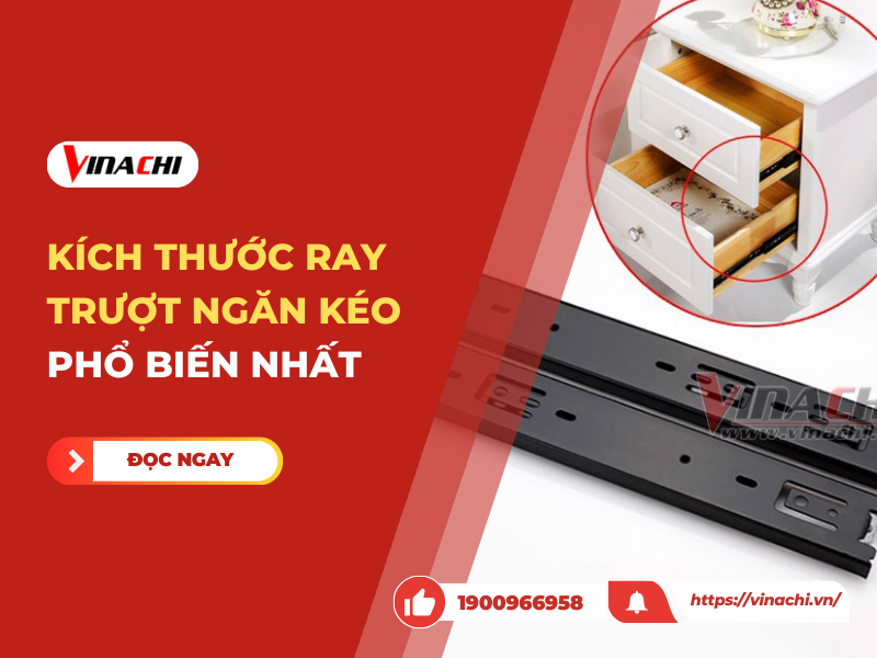 Kích thước ray trượt ngăn kéo phổ biến nhất