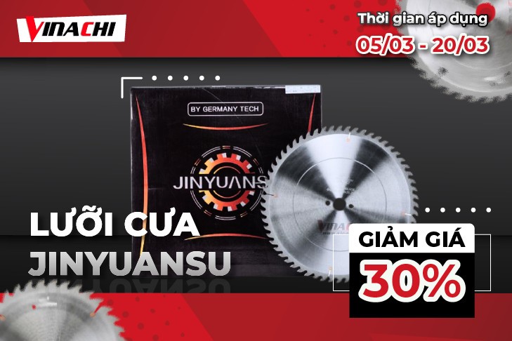 Ưu đãi giá hời: Giảm 30% cho lưỡi cưa Jinyuansu