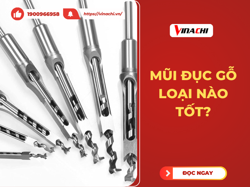 Mũi đục gỗ loại nào tốt?