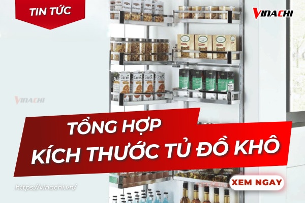 Kích thước tủ đồ khô theo tiêu chuẩn và cách lựa chọn