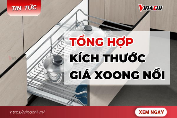 Kích thước giá xoong nồi chuẩn và phổ biến nhất hiện nay