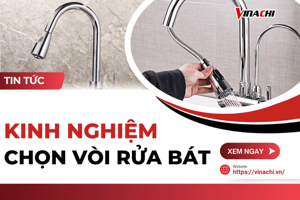 10 + kinh nghiệm chọn vòi rửa bát tốt, phù hợp với căn bếp