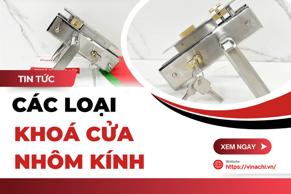 Top 4 các loại khóa cửa nhôm kính chất lượng và phổ biến nhất